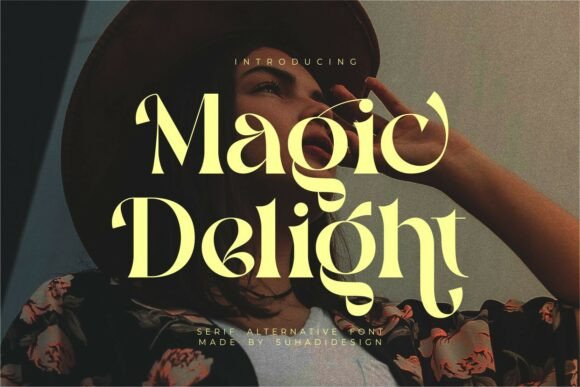 Boost Campaign Impact with Magic Delight Serif Fonts