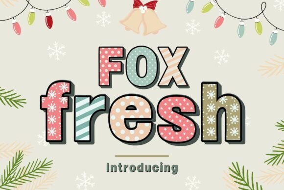Using Fox Fresh Typeface for Cheerful Branding